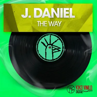 The Way - Single by J. Daniel