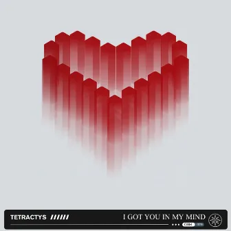 I got you on my mind by Tetractys