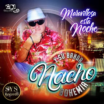 Maravillosa Esta Noche by Nacho y su Banda Bohemia