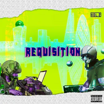 Requisition Vol. 2 by Monsta Boy