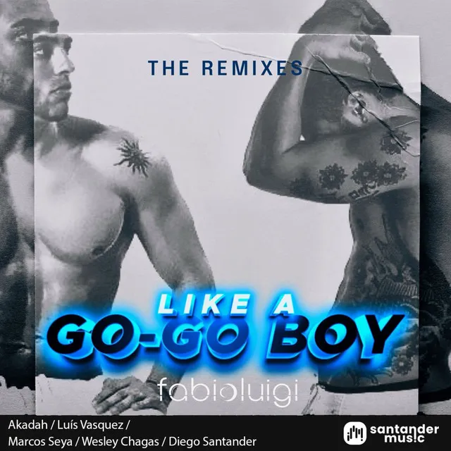 Like a Gogo Boy - Akádah Remix