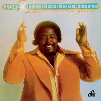 Music Maestro Please by The Love Unlimited Orchestra