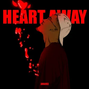 Heart Away by Amaree