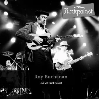 Live At Rockpalast (Live at Markthalle Hamburg 24.02.1985) by Roy Buchanan