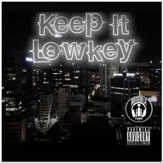 Keep It Lowkey by Mr. G