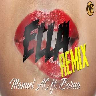 Ella (feat. Barua) [Remix] by Manuel AC