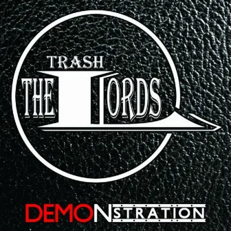 Demonstration by Trashlords