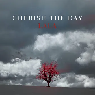 Cherish the Day by Lala