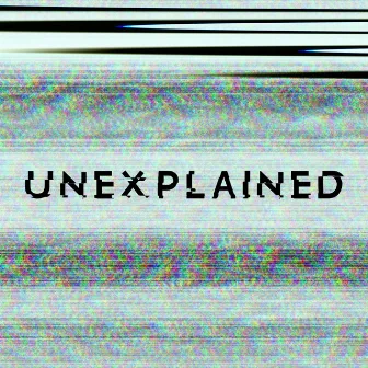 Unexplained by Christopher Mark Salt