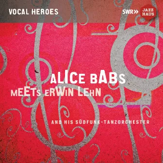 Alice Babs Meets Erwin Lehn & His Südfunk Tanzorchester by Erwin Lehn