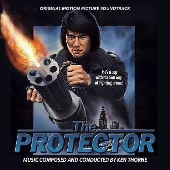 The Protector (Original Motion Picture Soundtrack) by Ken Thorne