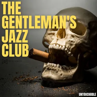 Untouchable by The Gentleman's Jazz Club