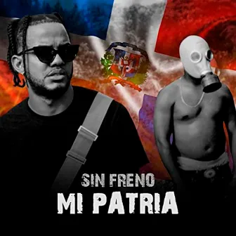 Mi Patria by Sin Freno