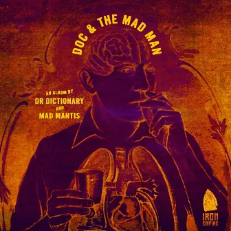 Doc & the Mad Man by Iron Empire