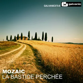 La Bastide Perchée by Mozaic