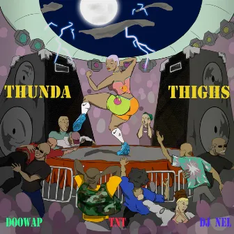 Thunda Thighs by TNT