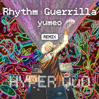 Rhythm Guerrilla (yumeo Remix) by Quality Underground Orchestra