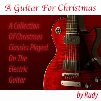 A Guitar For Christmas by Joe King