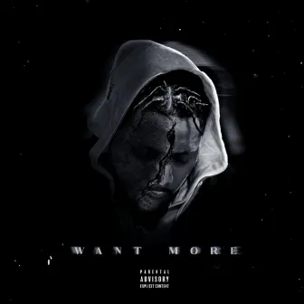 Want More by Yungjay1anonly