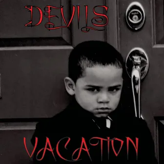 Devils Vacation by Face the Truth