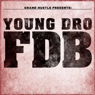 FDB by Young Dro