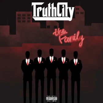 The Family by Truthcity