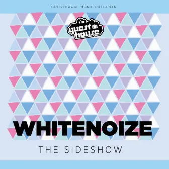 The Sideshow - Single by WhiteNoize