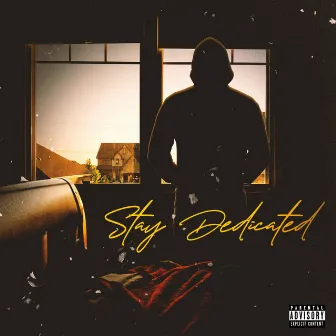 Stay Dedicated by 205MikeG