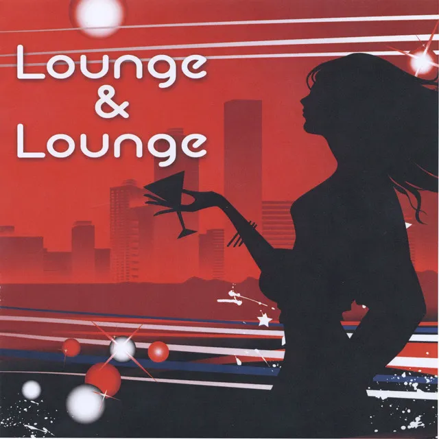 Lounge & Lounge