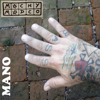 Mano by Machy Madco