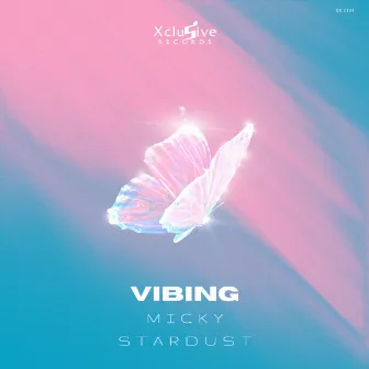 Vibing by Micky Stardust