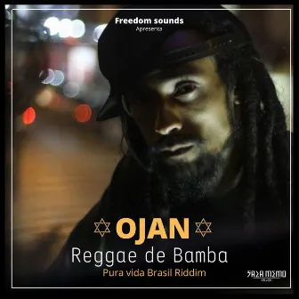 Reggae de Bamba - Pura Vida Brasil Riddim by Ojan