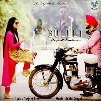 Bullet by Harpreet Randhawa