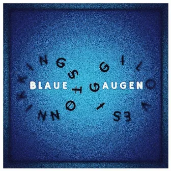 BLAUE AUGEN by Nik Kingston