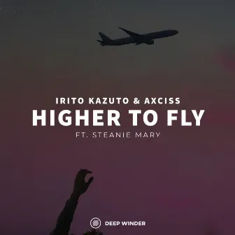 Higher to Fly by Irito Kazuto