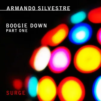 Boogie Down Part One by Armando Silvestre