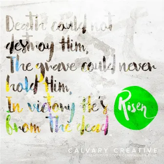 Risen (feat. Scott Cunningham Band) by Calvary Creative