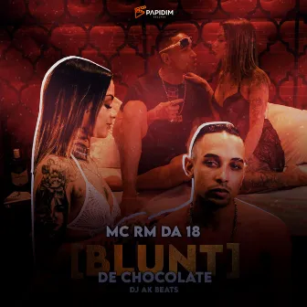 Blunt de Chocolate by Papidim Records