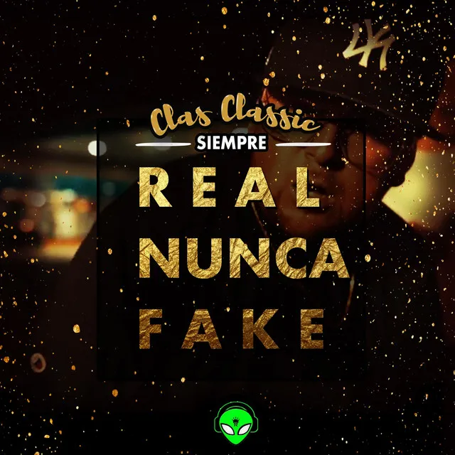 Siempre Real Nunca Fake