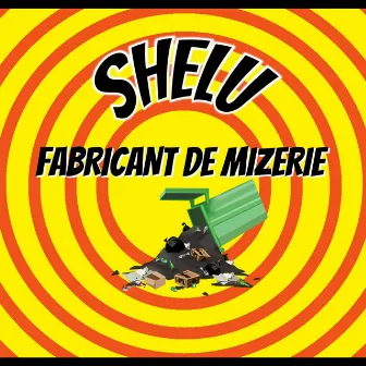 Fabricant de Mizerie by Shelu