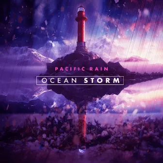 Ocean Storm by Pacific Rain