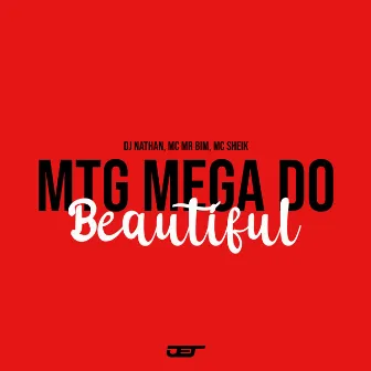 Mtg Mega do Beautiful by MC SHEIK