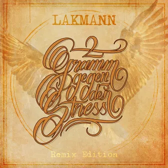 2 Gramm gegen den Stress (Remix Edition) by Lakmann