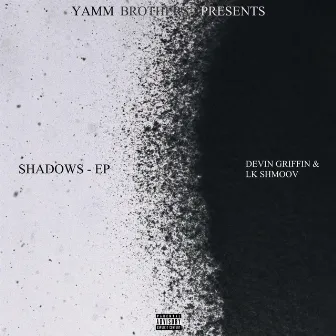 Shadows EP by LK Shmoov