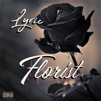 Florist by Lyric