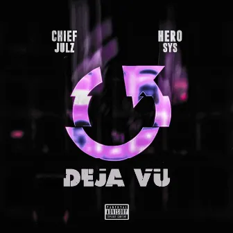 DEJA VU by Hero sys