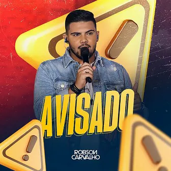 Avisado by Robson Carvalho