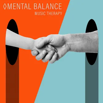 Mental Balance Music Therapy: Relaxation for Wisdom, Compassion, Creativity and Well-Being by Relaxed Mind Music Universe