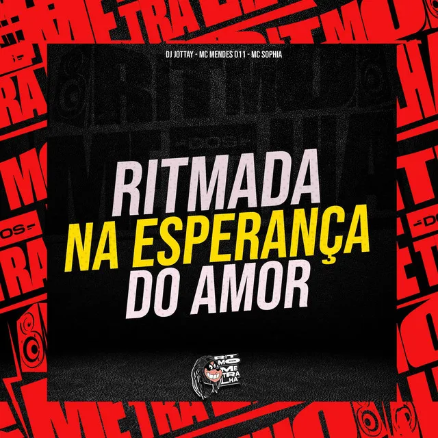 Ritmada na Esperança do Amor