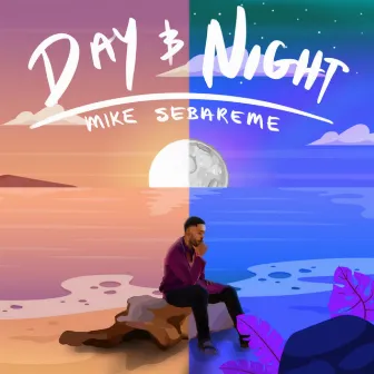 Day and Night by Mike Sebareme